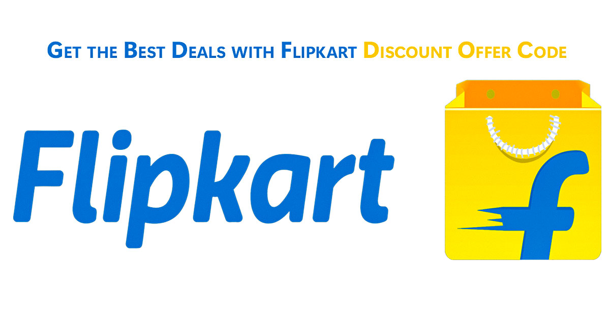 Get the Best Deals with Flipkart Discount Offer Code