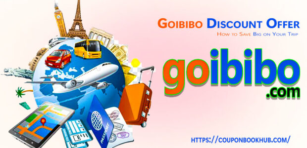 Goibibo Discount Offer: How to Save Big on Your Trip